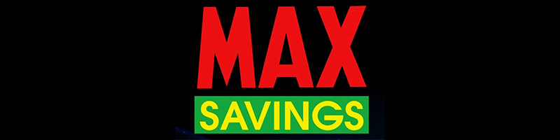 max savings