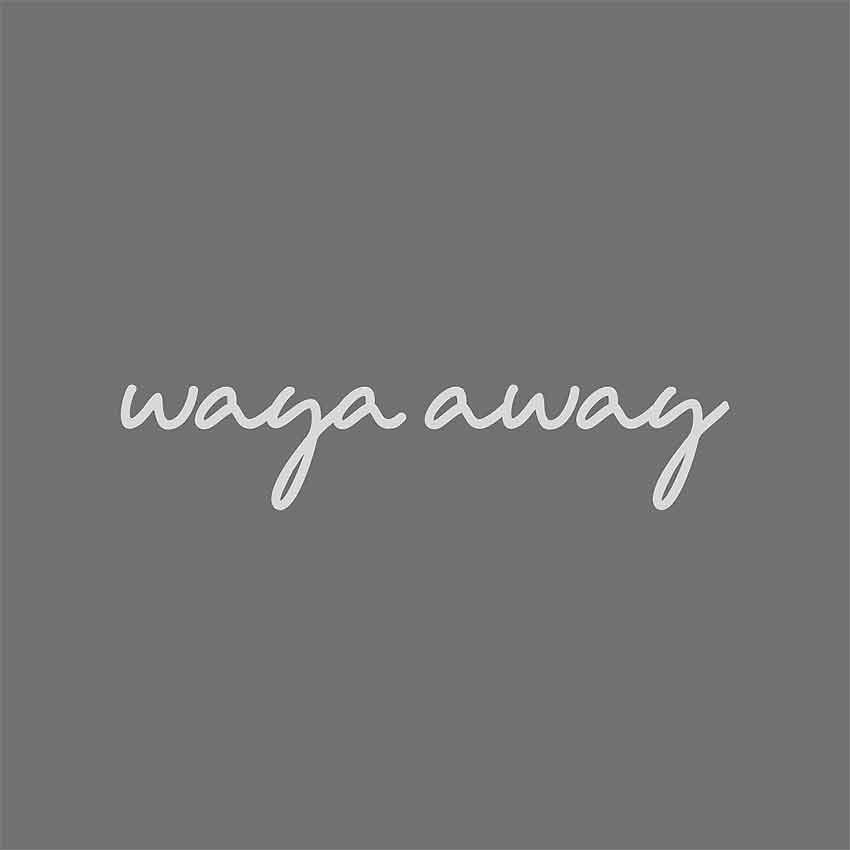waya away